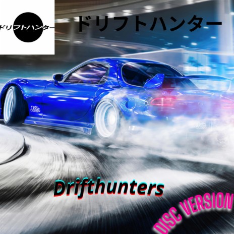 Drifthunters In Japan (Funkified Version) | Boomplay Music