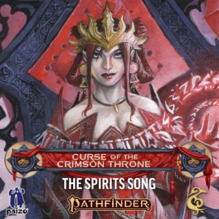 The Spirits Song (Curse of the Crimson Throne Original Soundtrack)