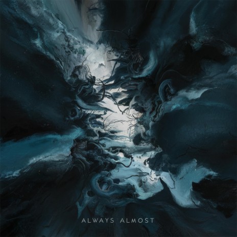 Always Almost | Boomplay Music