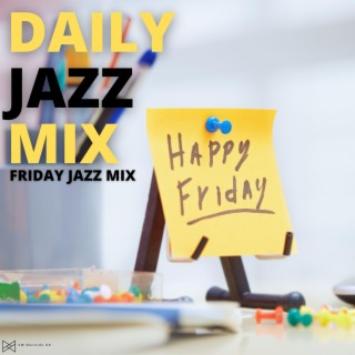 Friday Jazz Mix