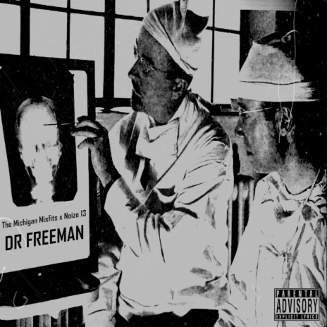 Dr Freeman ft. Noize 13