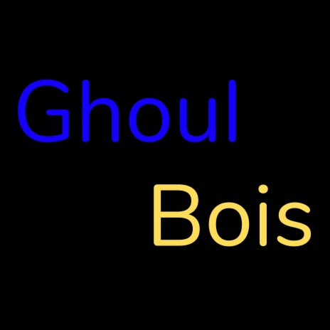 Ghoul Bois | Boomplay Music
