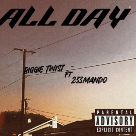 All Day ft. 233mando | Boomplay Music