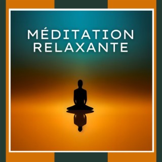 Méditation Relaxante: Sons Paisibles pour se Détendre et Trouver la Sérénité Intérieure