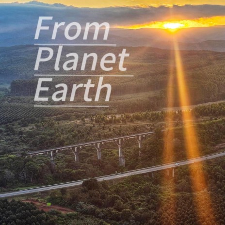 From Planet Earth | Boomplay Music