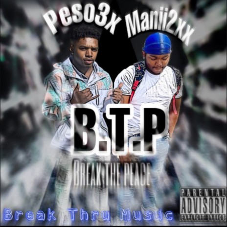 B.T.P ft. Manii2xx