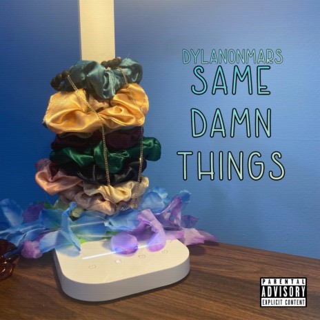 Same Damn Things | Boomplay Music