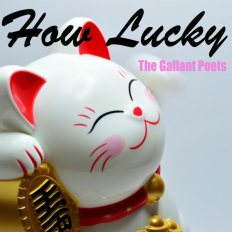 How Lucky | Boomplay Music