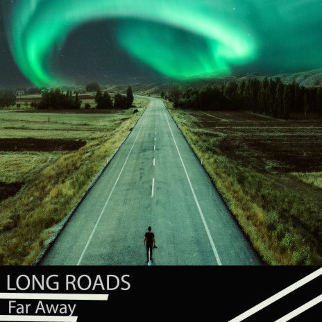 Long Roads | Boomplay Music