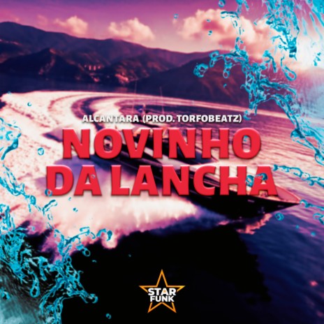 Novinho da Lancha ft. DJ TORFOBEATZ | Boomplay Music