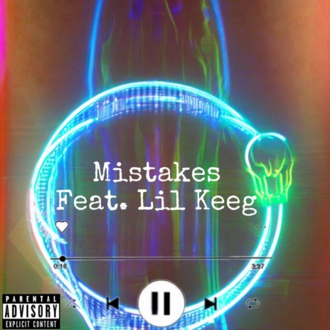 Mistakes ft. Lil Keeg | Boomplay Music