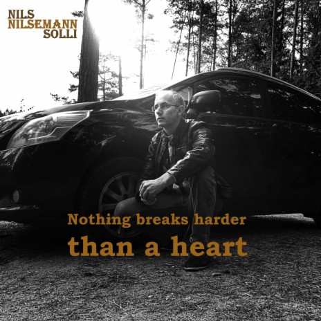 Nothing breaks harder than a heart | Boomplay Music