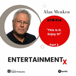 Alan Menken Part 2 ”This is it. Enjoy it!”