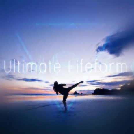 Ultimate Lifeform | Boomplay Music