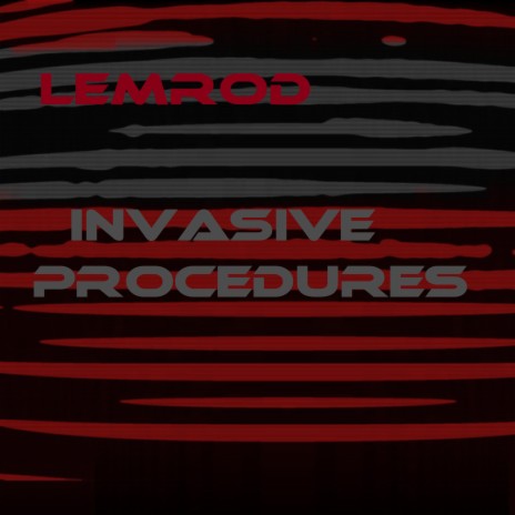 INVASIVE PROCEDURES (DEMO) | Boomplay Music