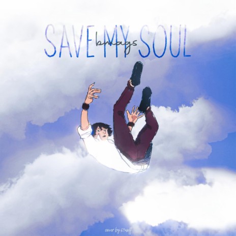 Save My Soul | Boomplay Music