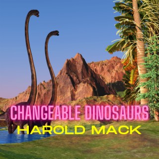 Changeable Dinosaurs