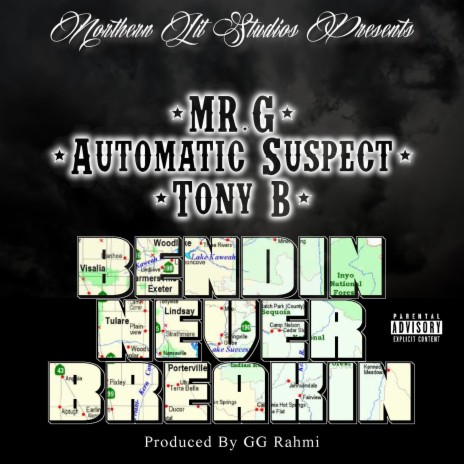 Bendin Never Breakin ft. Automatic Suspect & Tony B | Boomplay Music