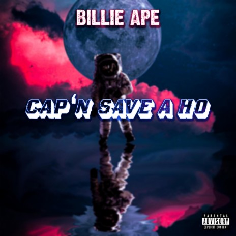 CAP'N SAVE A HO | Boomplay Music