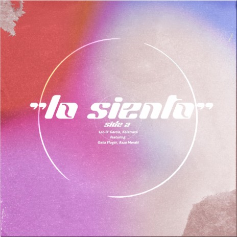 Lo Siento (Side A) ft. Kalatrava, Galia Flogar & Asza Meraki