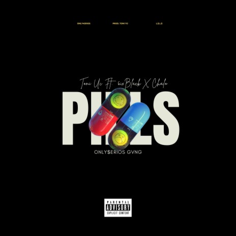 Pills ft. Chalo & 6ixBlack | Boomplay Music