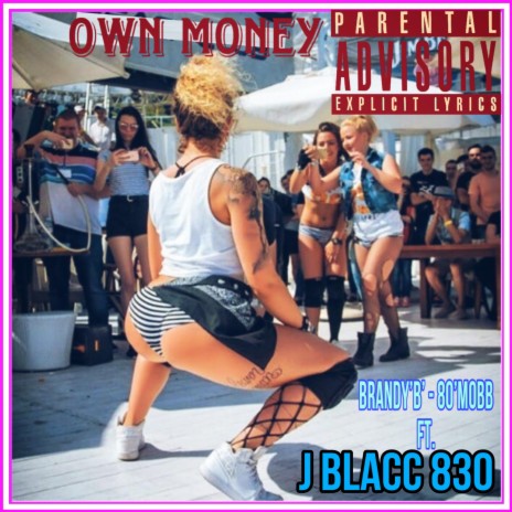 Own Money ft. J Blacc 830