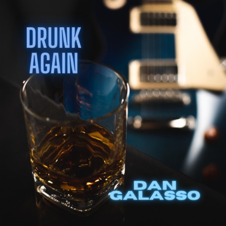 Drunk Again | Boomplay Music