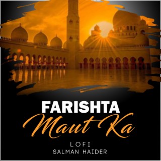 Farishta Maut Ka Lofi