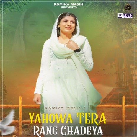 Yahowa Tera Rang Chadeya | Boomplay Music