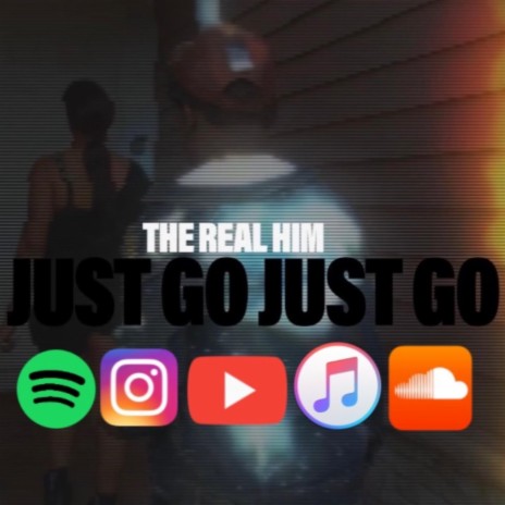 Just Go Just Go | Boomplay Music