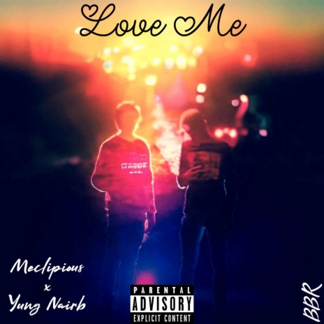 Love Me ft. Yung Nairb | Boomplay Music