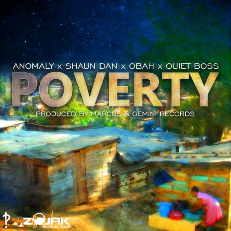 Poverty ft. Shaun Dan, Obah & Quiet Boss | Boomplay Music