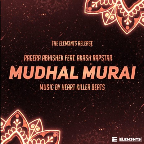 Mudhal Murai ft. Ragera Abhishek & Akash Rapstar | Boomplay Music