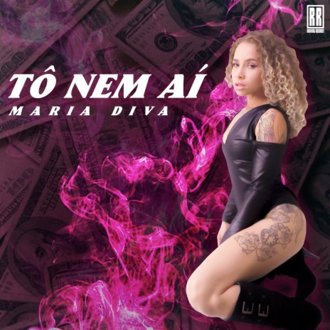 Tô Nem Aí ft. Maria Diva