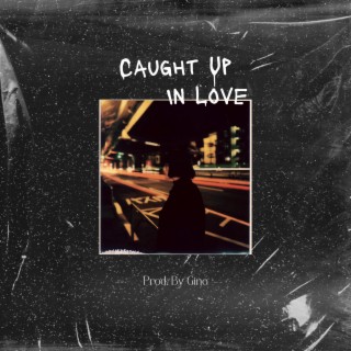 Caught Up In Love (Instrumental)