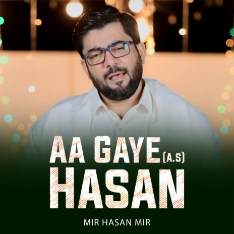 Aa Gaye Hasan (A.S) | Boomplay Music