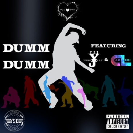 Dumm Dumm ft. YSE Young Jay & CarLee