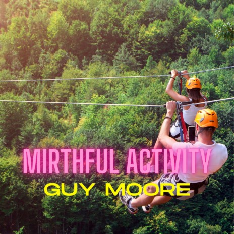 Mirthful Activity | Boomplay Music