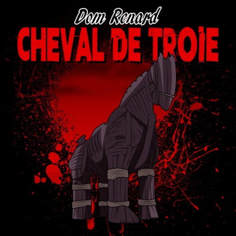 Cheval de Troie | Boomplay Music