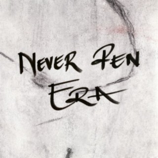 Never Pen Era