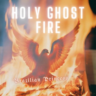 Holy Ghost Fire