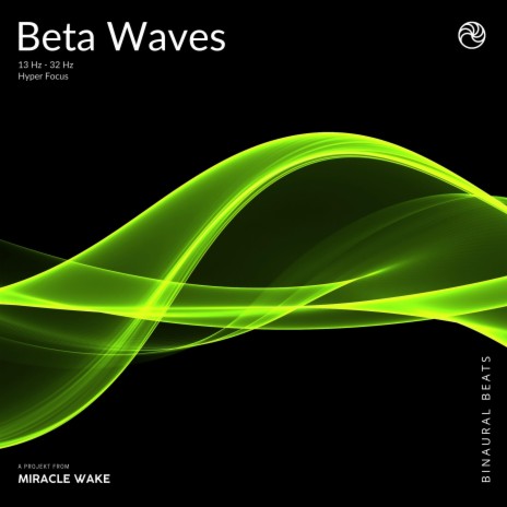 30 Hz Beta Brain Waves Frequencies ft. Miracle Wake & Binaural Beats MW | Boomplay Music