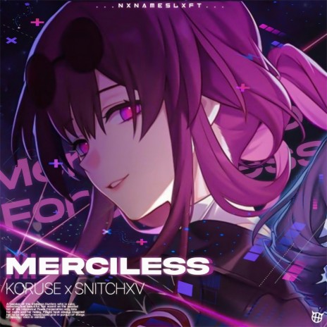 MERCILESS ft. SNITCHXV | Boomplay Music