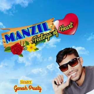 Manzil-feelings of heart