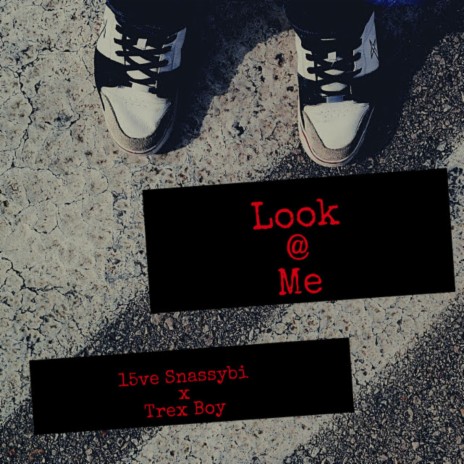 Look@Me (feat. Trex Boy) | Boomplay Music