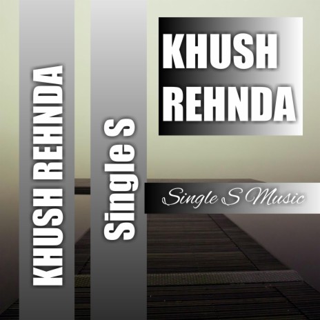 Khush Rehnda | Boomplay Music