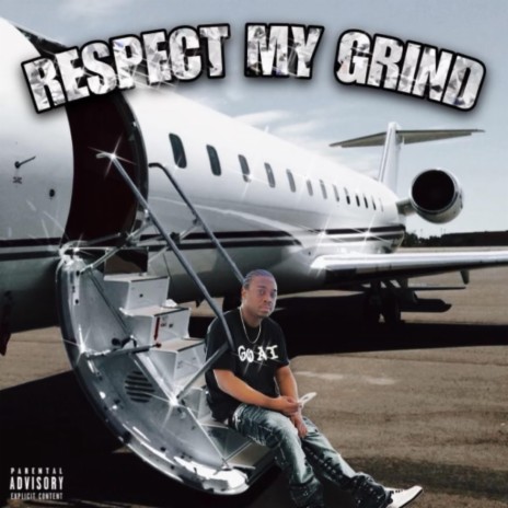 Respect My Grind | Boomplay Music