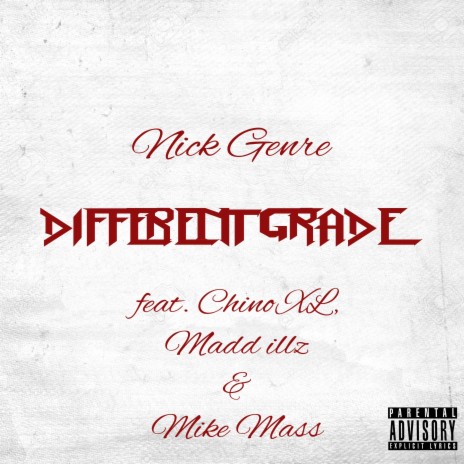 Different Grade (feat. Chino X.L., Mad Illz & Mike Mass) | Boomplay Music