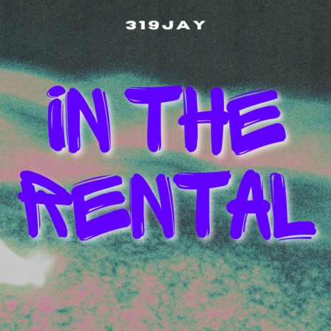 In The Rental | Boomplay Music