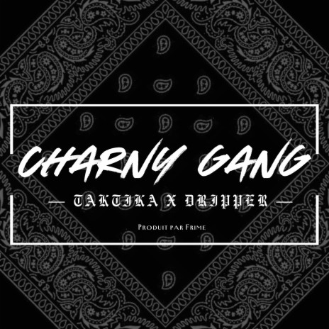 Charny Gang ft. Dripper Nation | Boomplay Music